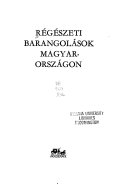 Régészeti barangolások Magyarországon